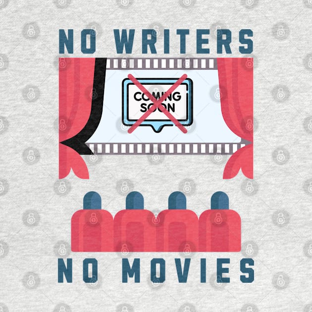 No Writers No Movies Theater by 2HivelysArt